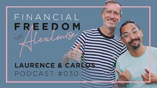 #030 - Laurence & Carlos - Creating community, happiness, purpose & off-grid gatherings