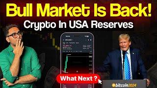 Bull Market Is Back! | Crypto In Strategic Reserves | Bitcoin Updates | Crypto Market Updates Today