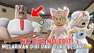 MELARIKAN DIRI DARI GURU BESARR SAMBIL NO CUT NO EDIT!!  | Roblox Indonesia  |