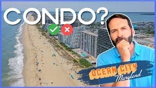 Pros & Cons with owning a condo in Ocean City, Maryland