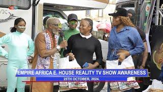 Empire Africa E. House Reality TV Show Awareness - Waparazzi