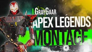 GrayGaar: The Greatest Apex Legends Montage!