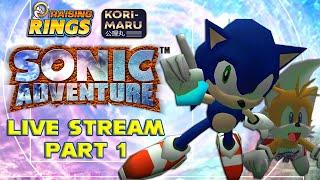 Raising Rings: Sonic Adventure (Sega Dreamcast) Live Stream - Part 1