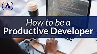 Productivity as a Developer – Full Course