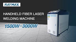 RAYMAX 1000W 1500W Laser Portable Fiber Laser Welding Machine 3 In 1 For Metal