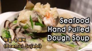 Seafood Hand Pulled Dough Soup | 쫄깃쫄깃하고 시원한 해물 수제비 | Seafood Sujebi |