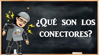 ¿Qué son los conectores?