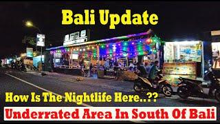 Underrated Area In South Of Bali..!! How Is The Nightlife Here..?? Tanjung Benoa Bali Update