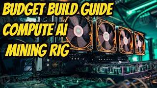 Budget AI Mining RIG Buyers Guide $2 per day