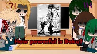 Mha react to how powerful deku is! || Enjoy! 