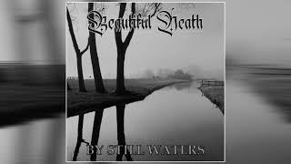 Beautiful Death - By Still Waters (2021) (Full Album)