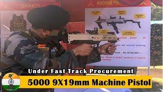 Indian Army wants  5000 9X19 MM Machine Pistol under Fast track procurement