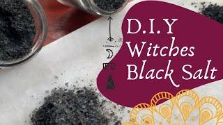 D.IY Witches Black salt || Protection Spell