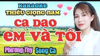 Ca Dao Em Và Tôi - Karaoke Thiếu Giọng Nam - Song Ca Cùng Phương Thy - Beat Gia Huy