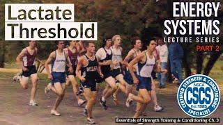 Bioenergetics of the Lactate Threshold | CSCS Chapter 3