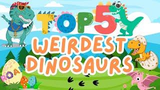 Learn The TOP 5 Weirdest Dinosaurs You Should Know | For Kids