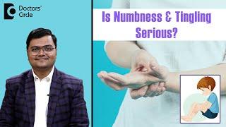 NUMBNESS & TINGLING–Is it Stroke, Tumor, Carpal Tunnel Syndrome?- Dr.Advait Kulkarni|Doctors' Circle