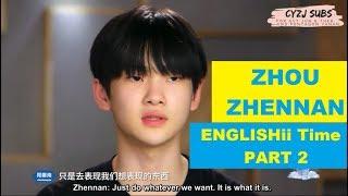 ZHOU ZHENNAN  SPEAKING ENGLISH PART 2 周震南 VIN ZHOU