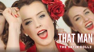 That Man (Caro Emerald cover) - Feat. The Satin Dollz