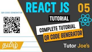 QR Code Generator with React | React JS Complete Tutorial in Tamil | Day - 05