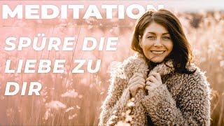 Geführte Meditation - Spüre die Liebe zu dir | 20 Minuten Meditation