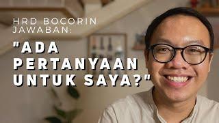 Cara Jawab Pertanyaan Interview: Ada Pertanyaan Untuk Saya?