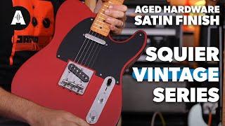 NEW Squier Vintage Guitars - Aged Hardware & Satin Finishes!