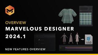 Marvelous Designer 2024.1: Feature Overview