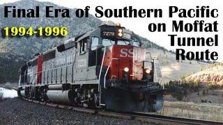 Final Era of Southern Pacific on Moffat Tunnel Route 1994-1996