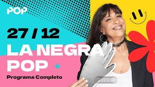 VIERNES de TRÁMITES y NOTICIAS | #LaNegraPop | COMPLETO 26/12 (Parte 1)