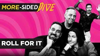 Roll For It! | More-Sided Dive | 4SDE25