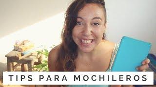 5 indispensables en mi mochila | TIPS MOCHILEROS