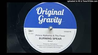 Prince Alphonso & The Fever - Burning Spear (Original Gravity) 2024