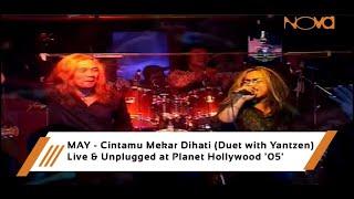 MAY -  Cintamu Mekar Dihati (Duet with Yantzen) | Live & Unplugged at Planet Hollywood '05'