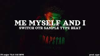 [FREE] Switch OTR X Emotional Sample Drill Type Beat 2024 - "ME MYSELF AND I" prod. cypz