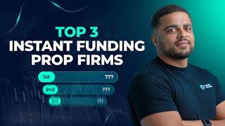 Top 3 Instant Funding Prop Firms