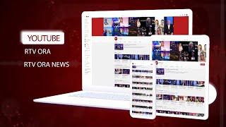 Promo/ RTV Ora e Ora News në Youtube –Aty ku ngjarja ndodh. Emisionet më të ndjekura