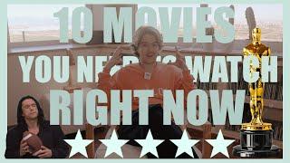 10 Movies You Need to Watch RIGHT NOW!!!