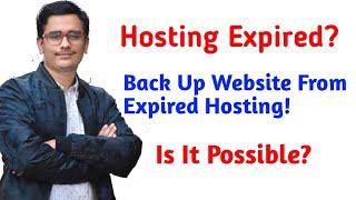 BackUp Website From Expired Hosting? - Hosting Expired? - How To BackUp Website?