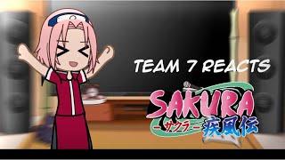 Team 7 reacts || Sakura(1/3) || Naruto