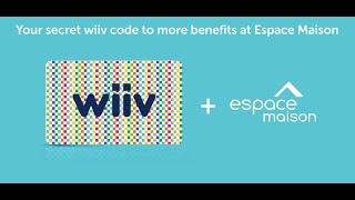 More wiiv benefits at Espace Maison