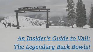 An Insider's Guide to Vail (Part d-Back Bowls)