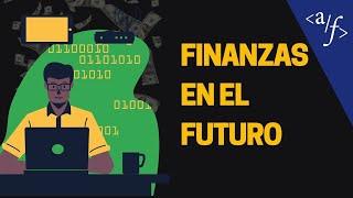 El Futuro de las Finanzas | Análisis de Inversiones