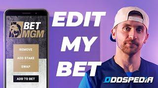 BETMGM: Edit My Bet Feature Explained