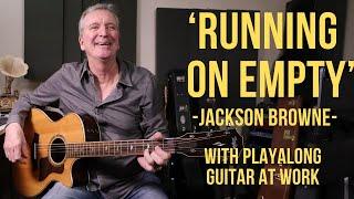 How to play 'Running On Empty' by Jackson Browne