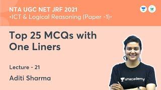 Top 25 MCQs with One Liners | ICT & Logical Reasoning | NTA UGC NET JRF 2021 | by Aditi Sharma