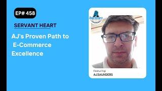 AJ's Proven Path to E-Commerce Excellence