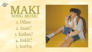 MAKI 5 Song Playlist | Your 5ong Your Mu5ic