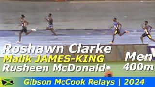 Roshawn Clarke | Malik JAMES-KING | Rusheen McDonald | Men 400m | Gibson McCook Relays 2024