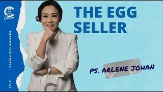 [THE EGG SELLER] | Ps. Arlene Johan | ECC Jakarta SUNDAY SERVICE - 16 Oktober 2022